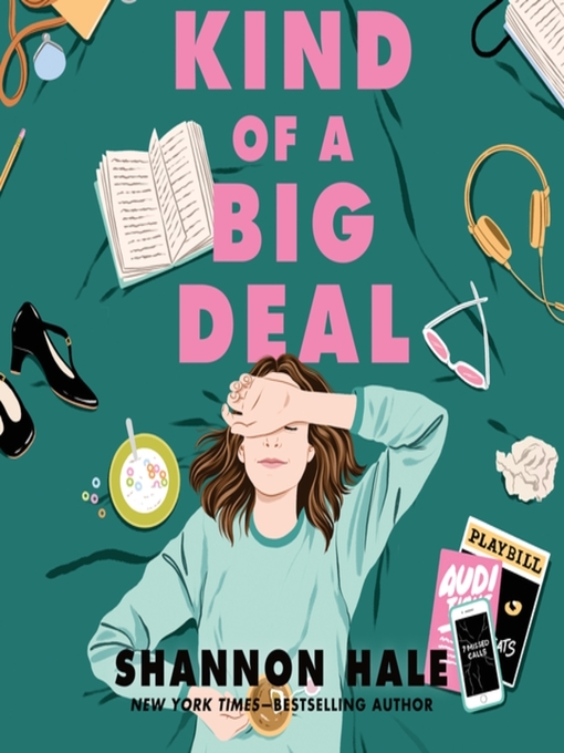 Title details for Kind of a Big Deal by Shannon Hale - Wait list